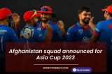 Afghanistan squad announced for Asia Cup 2023, Players List and Schedule