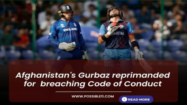 Afghanistans Gurbaz reprimanded for breaching Code of
