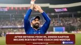 After retiring from IPL, Dinesh Karthik became RCB's batting coach and mentor