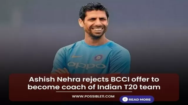 Ashish Nehra rejects BCCI offer to become