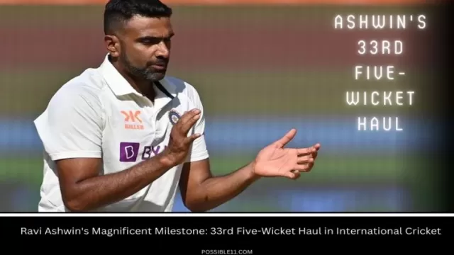 Ashwins 33rd five-wicket haul: A record-breaking feat