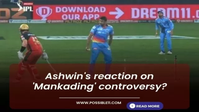 Ashwins reaction on Mankading controversy?