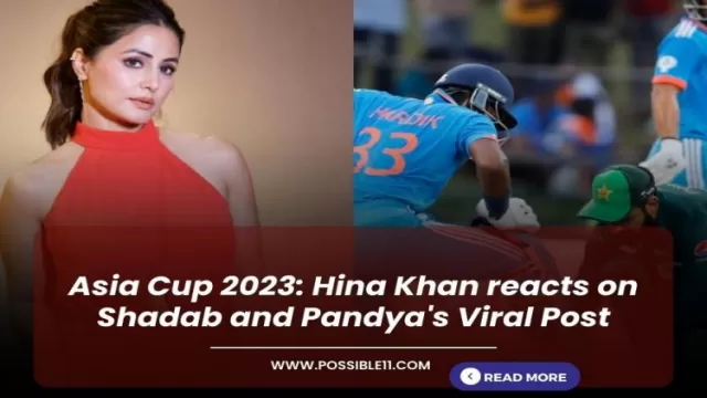 Asia Cup 2023: Hina Khan reacts on