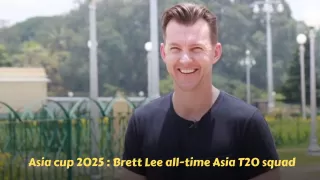 Asia cup 2025 : Brett Lee