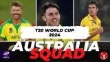 Australia Squad T20 World Cup 2024, Playing11 and Team Combination