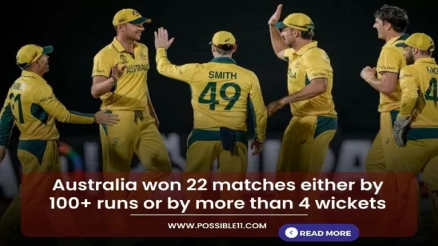 Australia won 22 matches either by 100
