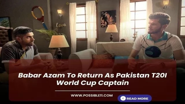 Babar Azam To Return As Pakistan T20I