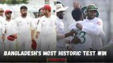 Bangladesh's most historic Test win
