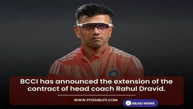 BCCI has announced the extension of the