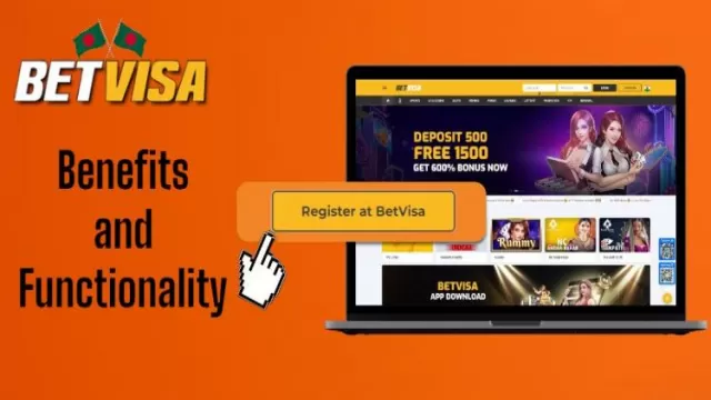 Benefits and functionality of the BetVisa Bangladesh