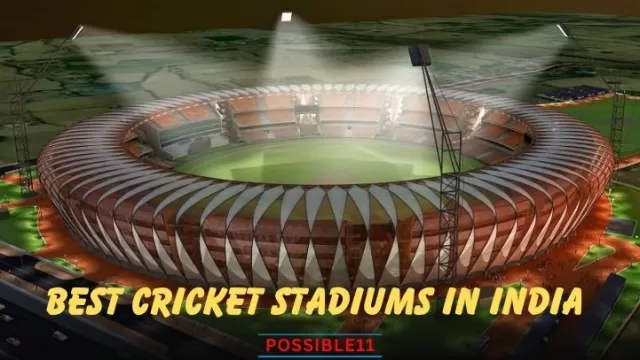 Best Cricket Stadiums In India 