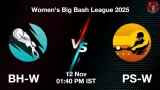 BH-W vs PS-W WBBL 2025, Pitch Report, Head-to-Head, Playing 11, AI Prediction