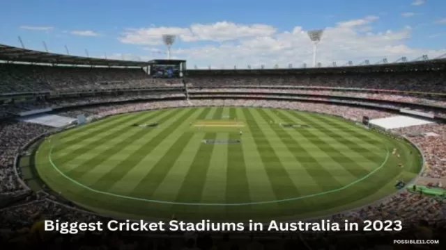 Biggest Cricket Stadiums in Australia in 2023