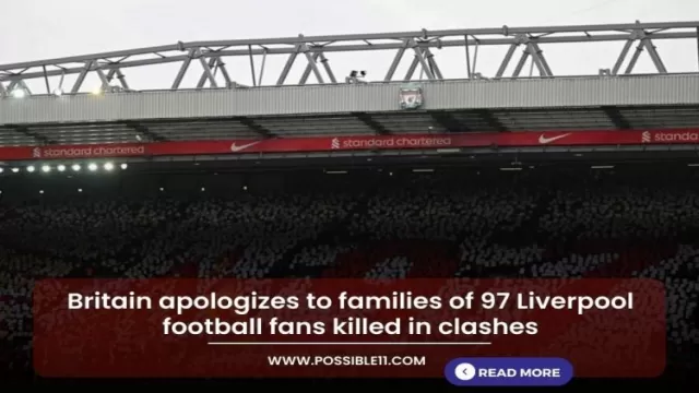 Britain apologizes to families of 97 Liverpool