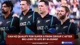 Can NZ qualify for Super 8 from Group C after big loss to AFG by 84 runs?