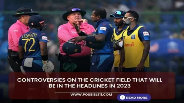 Controversies on the cricket field that will