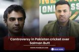 Controversy in Pakistan cricket over Salman Butt