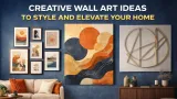 Creative Wall Art Ideas: Style and Elevate Your Home