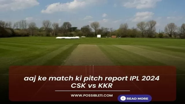 CHE vs KKR Pitch Report in Hindi: