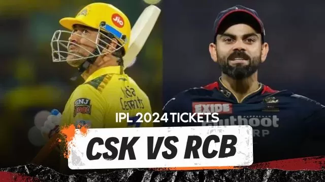 CSK vs RCB Tickets IPL 2024, How