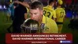 David Warner Announces Retirement, David Warner International Career