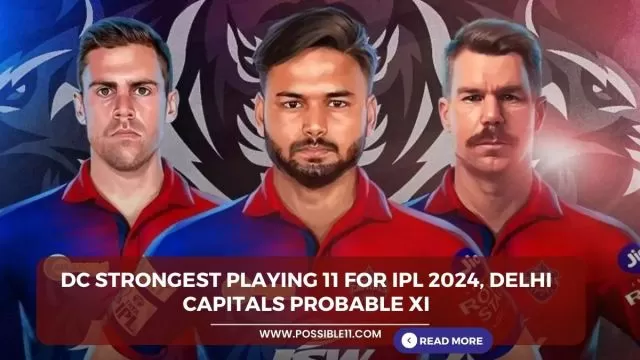 DC Strongest Playing 11 for IPL 2024,