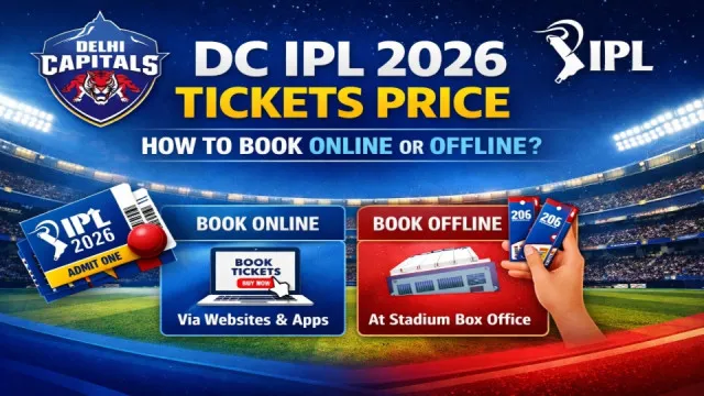 Delhi Capitals IPL 2026 Tickets: Price, Schedule