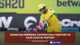 Donovan Ferreira fastest half century in SA20 league history