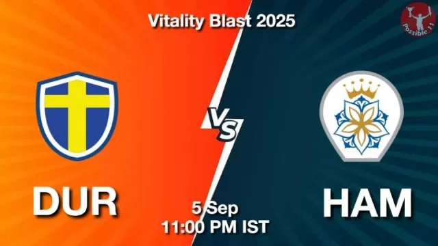 DUR vs HAM T20 Blast: Pitch Report, Head-to-Head, Playing 11, AI Prediction
