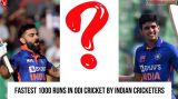Fastest 1000 runs in ODI cricket by Indian cricketers