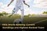 Top 10 teams in the football world: FIFA World Ranking