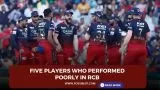 Five players who performed poorly in RCB