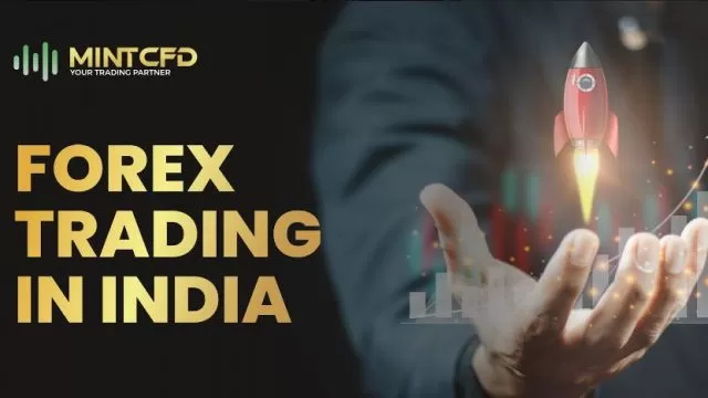 Forex Trading in India: Why MintCFD is