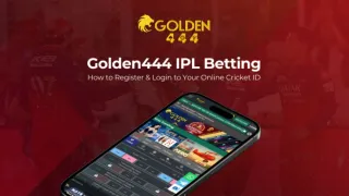 Golden444 IPL Cricket Betting ID: Registration,