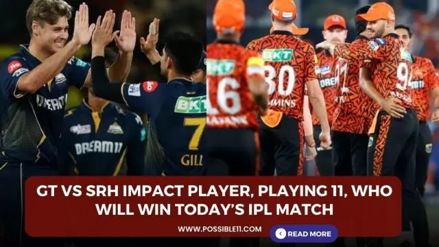 GT vs SRH Impact Player, Playing 11,