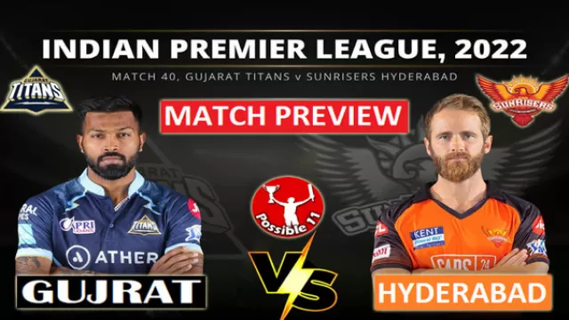 GT vs SRH Match Preview, Dream11 Match