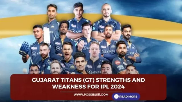 Gujarat Titans (GT) Strengths and weakness for