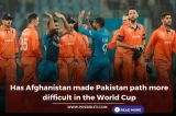 Has Afghanistan made Pakistan path more difficult in the World Cup