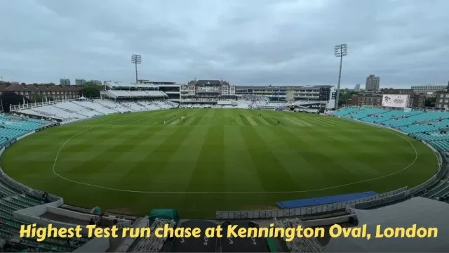 Highest Test run chase at Kennington Oval, London