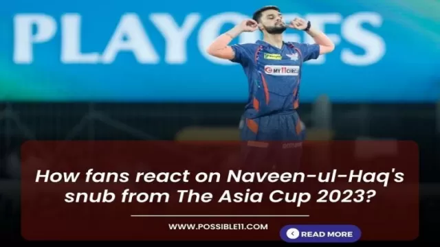 How fans react on Naveen-ul-Haqs snub from