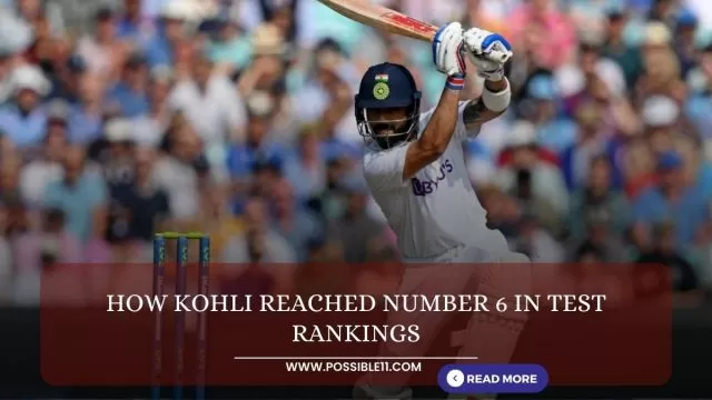 How Kohli reached number 6 in test