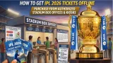 How to Buy IPL 2026 Tickets Offline: Step-by-Step Guide for Fans