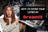 How to Cover Your Losses in Dream11?