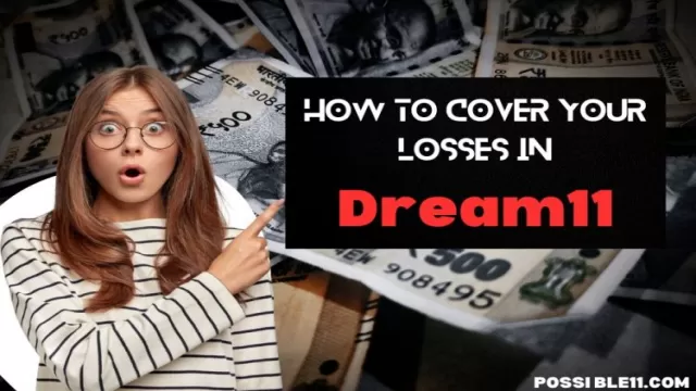 How to Cover Your Losses in Dream11?