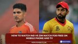 How to watch IND vs ZIM match for free on mobile phone and TV