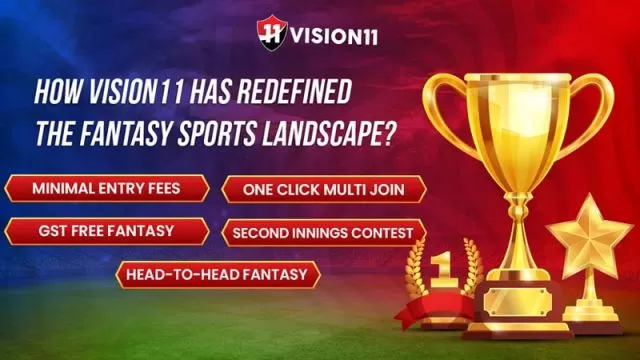 How Vision11 has Redefined the Fantasy Sports