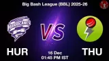 HUR vs THU BBL 2025-26, Pitch Report, Head to Head, Playing 11, AI Prediction