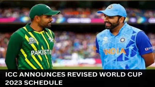 ICC Announces Revised World Cup 2023 Schedule