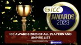 ICC Awards 2023 of All Players and Umpire List