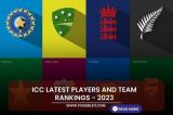 ICC latest Players and Team Rankings - 2023